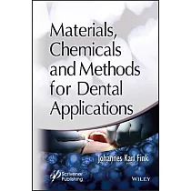 Materials， Chemicals and Methods for Dental Applications