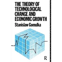 The Theory of Technological Change and Economic Growth
