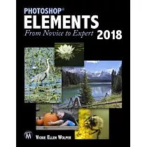 Photoshop Elements 2018： From Novice to Expert