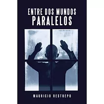 Entre Dos Mundos Paralelos