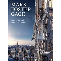 Mark Foster Gage： Projects and Provocations