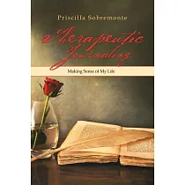 Therapeutic Journaling： Making Sense of My Life