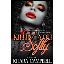 Killing You Softly