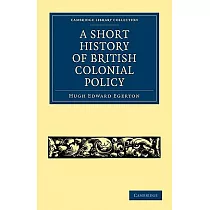 A Short History of British Colonial Policy