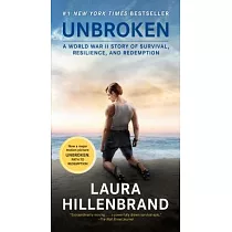 Unbroken： A World War II Story of Survival， Resilience， and Redemption