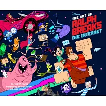 The Art of Ralph Breaks the Internet： Wreck─It Ralph 2