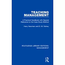 Teaching Management： A Practical Handbook with Special Reference to the Case Study Method
