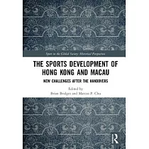 The Sports Development of Hong Kong and Macau： New Challenges After the Handovers