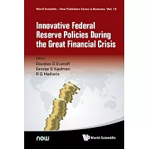 Innovative Federal Reserve Policies During the Great Financial Crisis