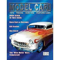 Model Car Builder No. 7： Tips， Tricks， How─tos， and Feature Cars!