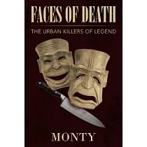 Faces of Death： The Urban Killers of Legend