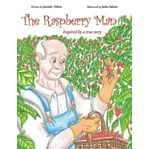 The Raspberry Man： Inspired by a True Story