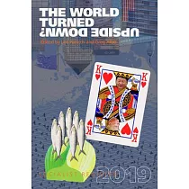 Socialist Register 2019： The World Turned Upside Down?