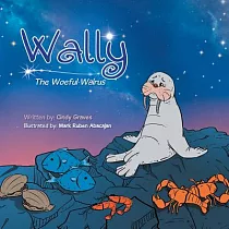 Wally： The Woeful Walrus