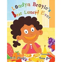 Londyn Broyle’s Best Lunch Ever