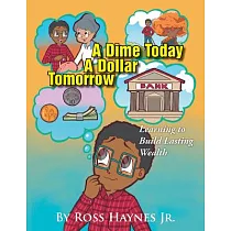 A Dime Today a Dollar Tomorrow： Learning to Build Lasting Wealth