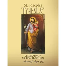 St. Joseph’s Table： Celebrating a Sicilian Tradition