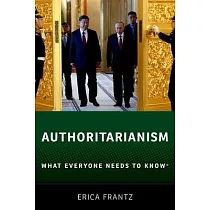 Authoritarianism： What Everyone Needs to Know