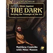 Alone Against the Dark： A Solo Play Call of Cthulhu Mini Campaign.