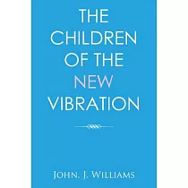 The Children of the New Vibration