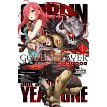 Goblin Slayer Side Story： Year One， Vol. 1 (Manga)