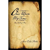 Once upon My Time： My Taste of Place