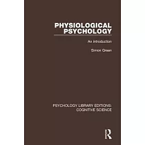 Physiological Psychology： An Introduction
