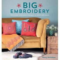 Big Embroidery： 20 crewel embroidery designs to stitch with wool