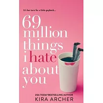 69 Million Things I Hate About You