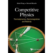 Competitive Physics： Thermodynamics， Electromagnetism and Relativity