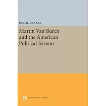 Martin Van Buren and the American Political System
