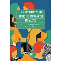 Perspectives on Artistic Research in Music