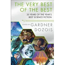 The Very Best of the Best： 35 Years of the Year’s Best Science Fiction