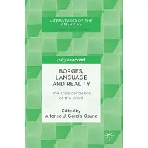 Borges， Language and Reality： The Transcendence of the Word