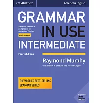 Grammar in Use Intermediate： Self─Study Reference and Practice for Students of North American English： With Answers