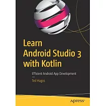 Learn Android Studio 3 with Kotlin： Efficient Android App Development