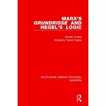 Marx’s ’grundrisse’ and Hegel’s ’logic’
