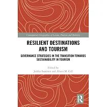 Resilient Destinations and Tourism： Governance Strategies in the Transition Towards Sustainability in Tourism