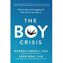 The Boy Crisis： Why Our Boys Are Struggling and What We Can Do About It