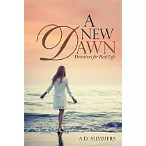A New Dawn： Devotions for Real Life