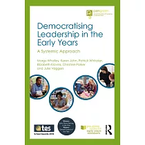 Democratising Leadership in the Early Years： A Systemic Approach