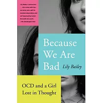Because We Are Bad： Ocd and a Girl Lost in Thought