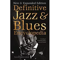 Definitive Jazz & Blues Encyclopedia： New & Expanded Edition