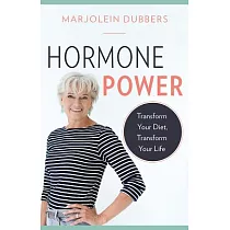 Hormone Power： Transform Your Diet， Transform Your Life