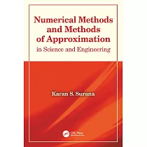 Numerical Methods and Methods of Approximation in Science and Engineering