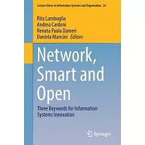 Network， Smart and Open： Three Keywords for Information Systems Innovation