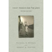Vichy France and the Jews： Second Edition