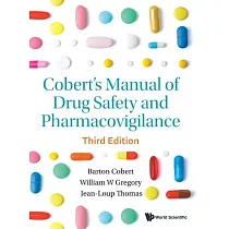 Cobert’s Manual of Drug Safety and Pharmacovigilance