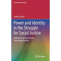Power and Identity in the Struggle for Social Justice： Reflections on Community Psychology Practice