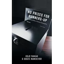 No Prizes for Runners─up： The Nuts and Bolts of Election Campaigning